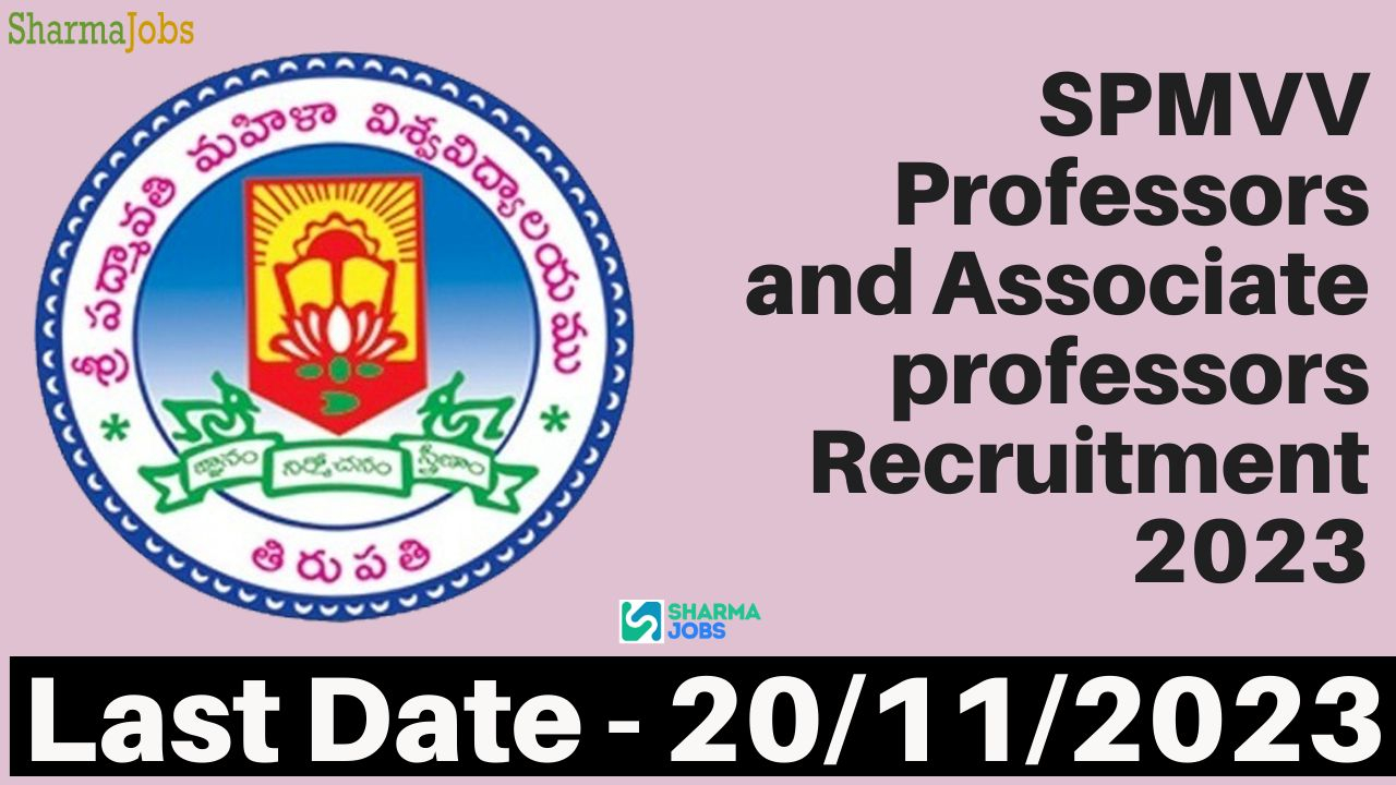 SPMVV Professors and Associate professors Recruitment 2023