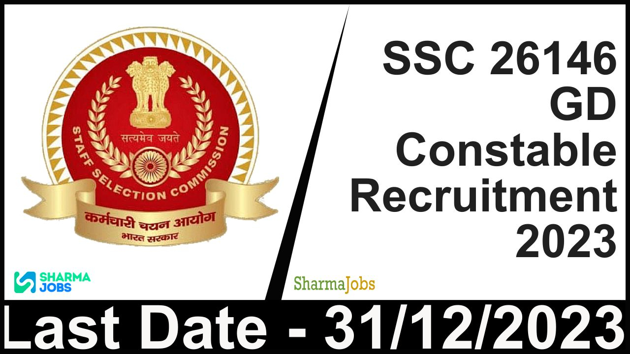 SSC 26146 GD Constable Recruitment 2023