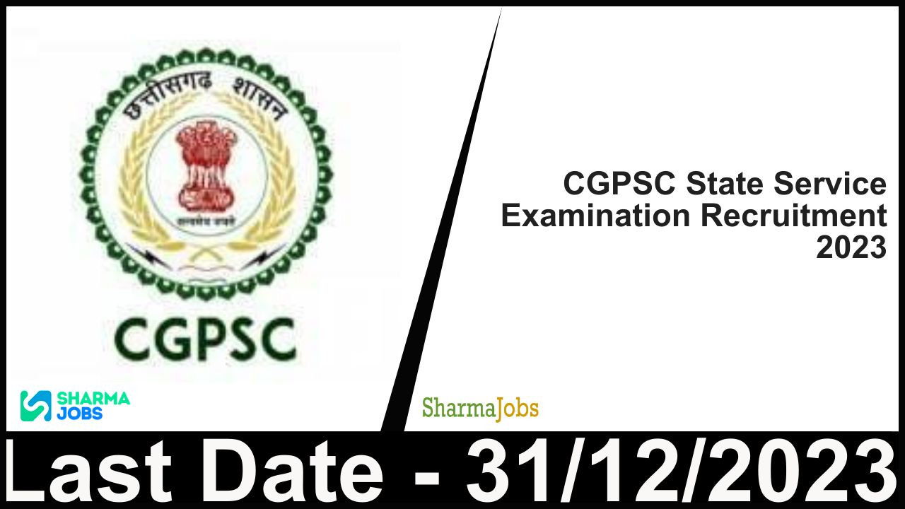 CGPSC State Service Examination Recruitment 2023