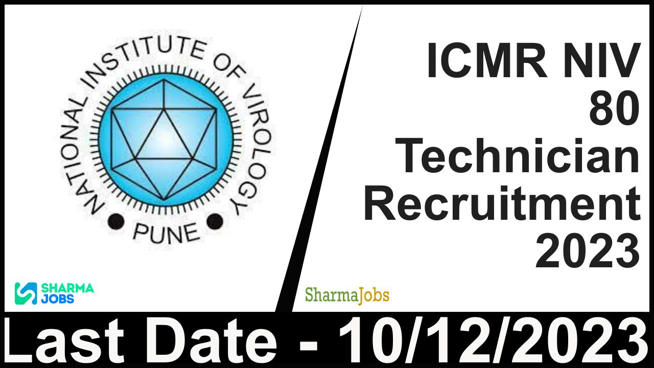 ICMR NIV 80 Technician Recruitment 2023