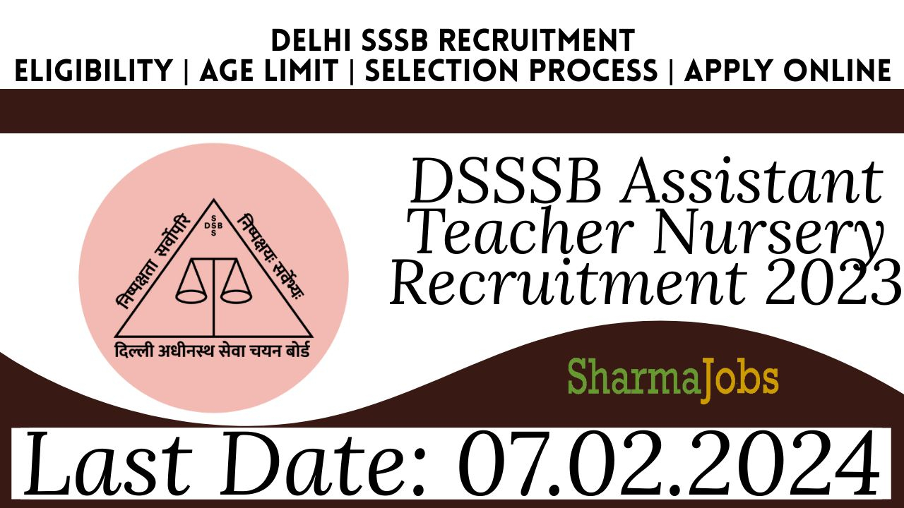 DSSSB Assistant Teacher Nursery Recruitment 2023
