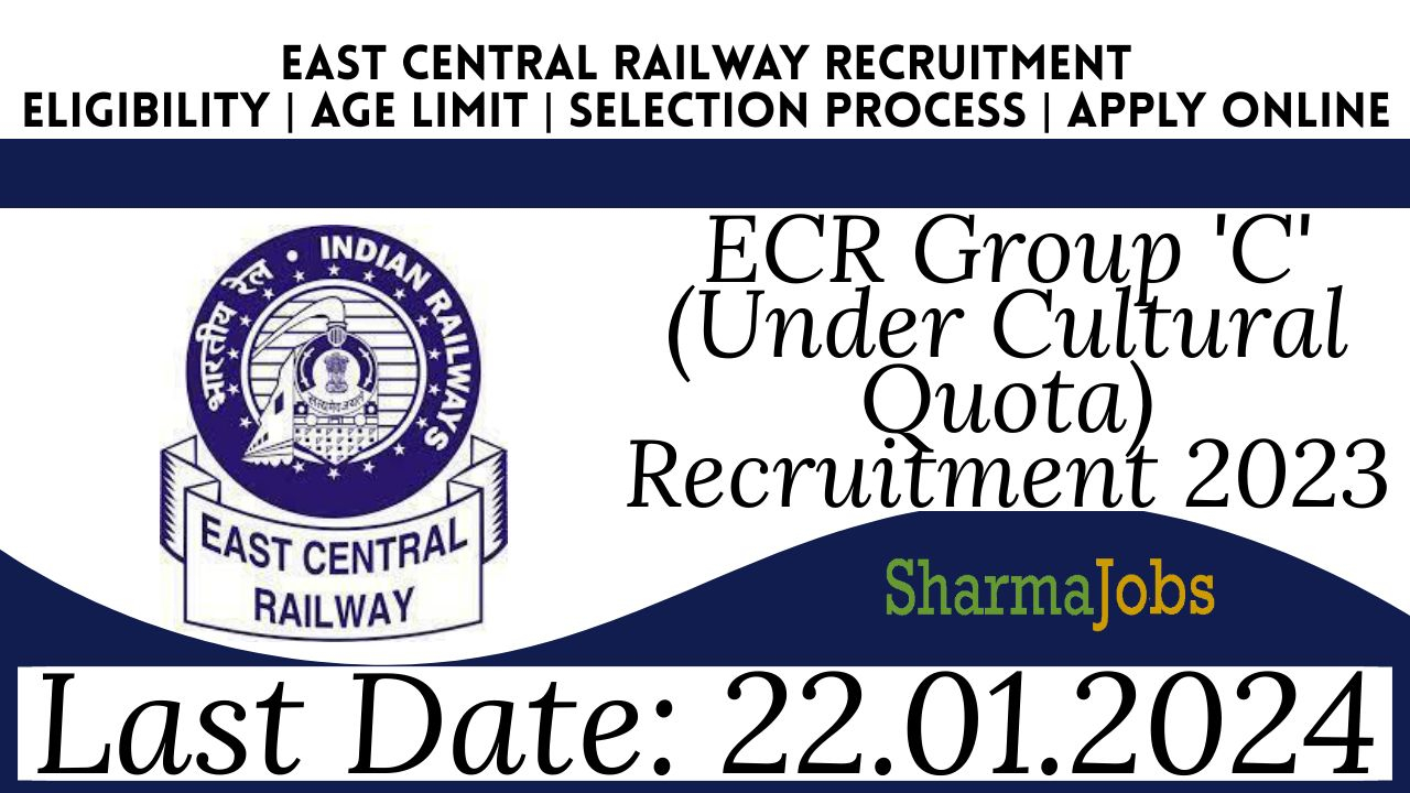 ECR Group ‘C’ (Under Cultural Quota) Recruitment 2023