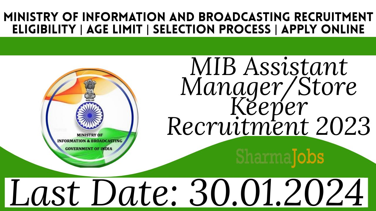 MIB Assistant Manager/Store Keeper Recruitment 2023