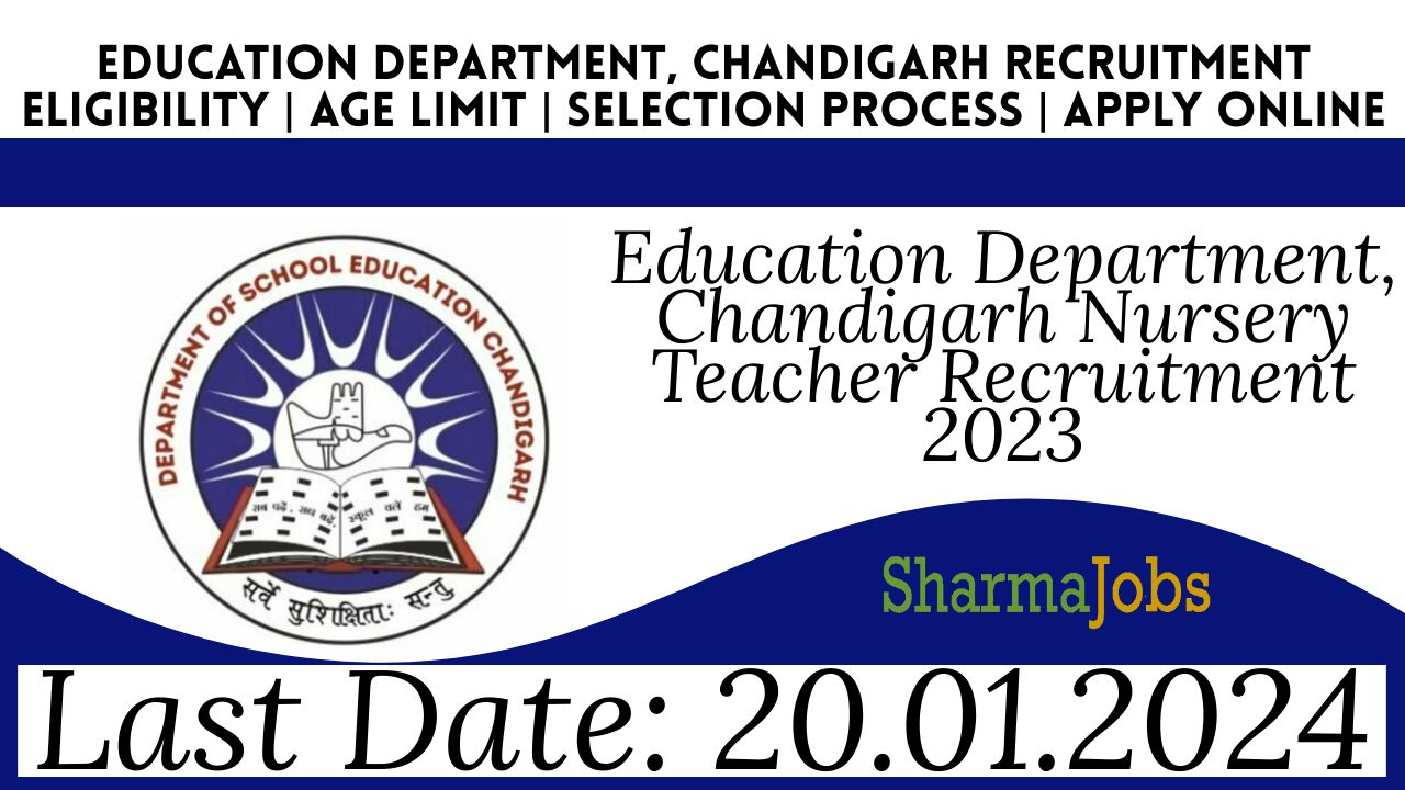 Education Department, Chandigarh Nursery Teacher Recruitment 2023