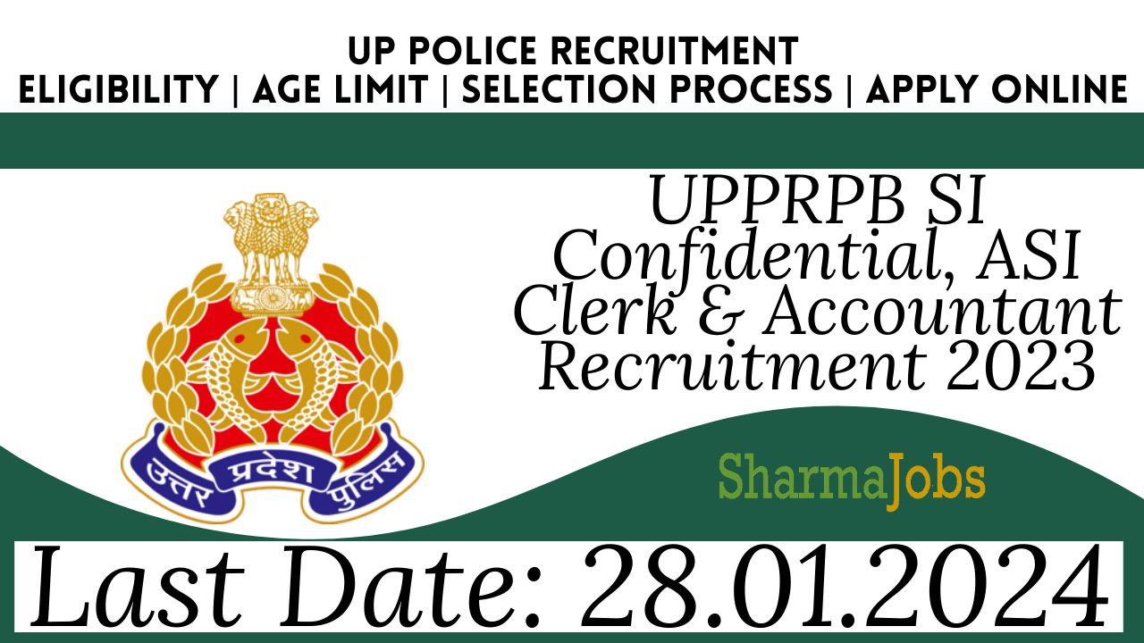UPPRPB SI Confidential, ASI Clerk & Accountant Recruitment 2023
