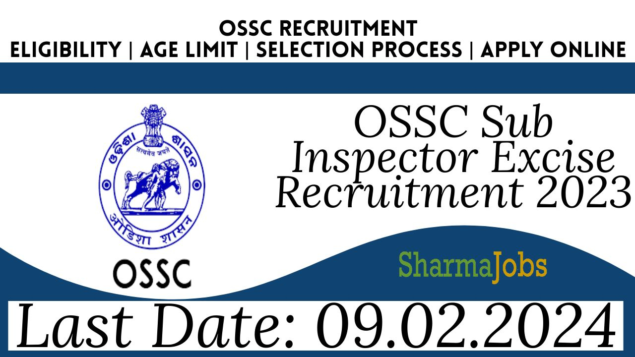 OSSC Sub Inspector Excise Recruitment 2023