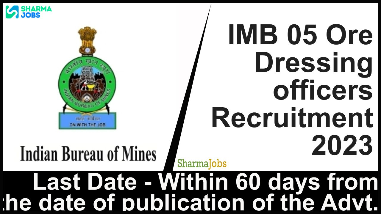 IMB 05 Ore Dressing officers Recruitment 2023