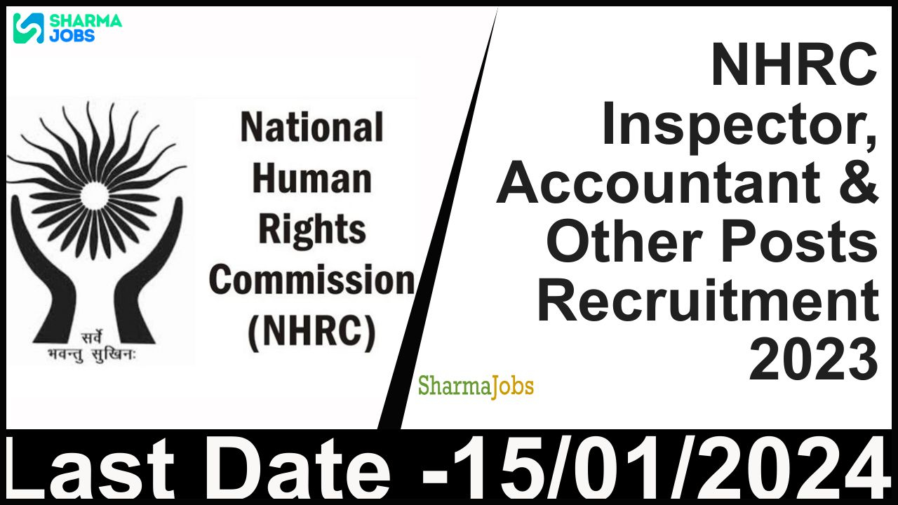NHRC Inspector, Accountant & Other Posts Recruitment 2023