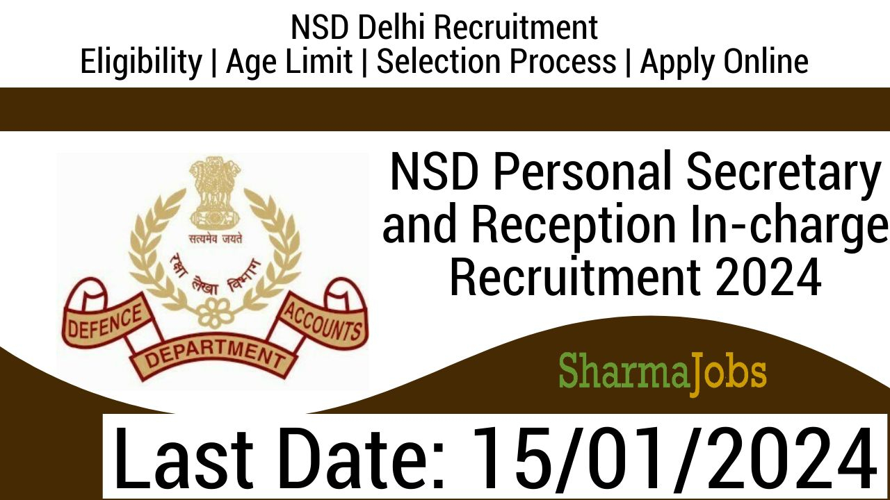 NSD Personal Secretary and Reception In-charge Recruitment 2024