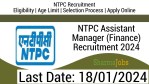 NTPC Assistant Manager (Finance) Recruitment 2024