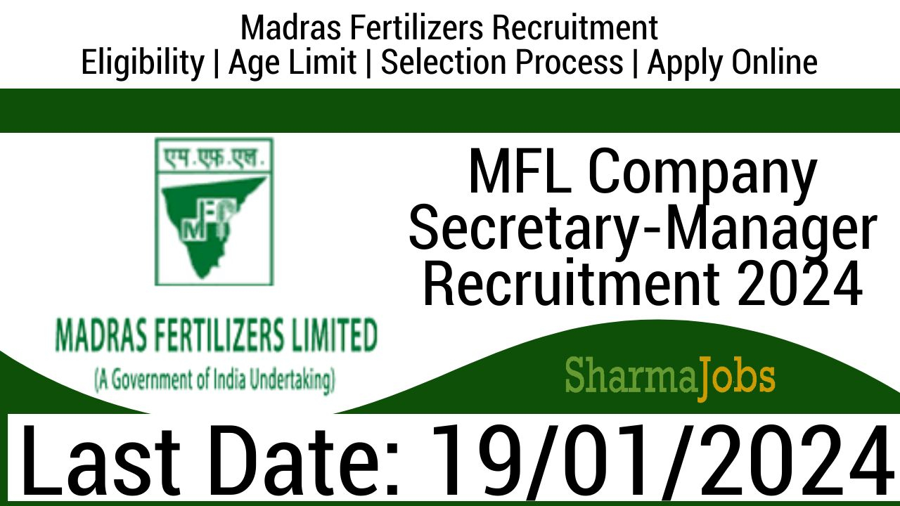 MFL Company Secretary-Manager Recruitment 2024