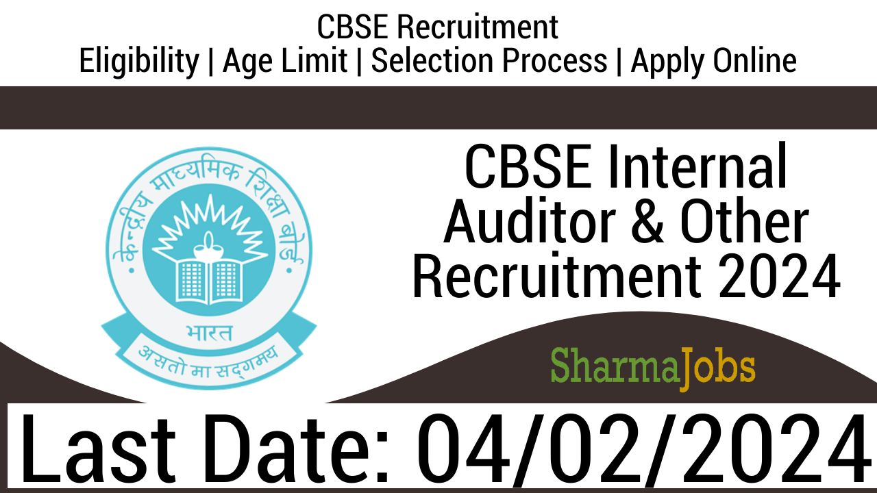 CBSE Internal Auditor & Other Recruitment 2024