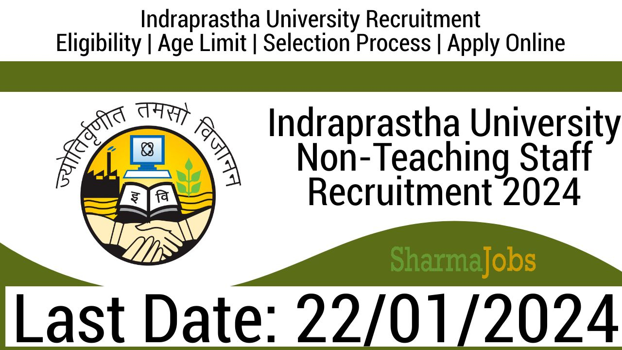 Indraprastha University Non-Teaching Staff Recruitment 2024