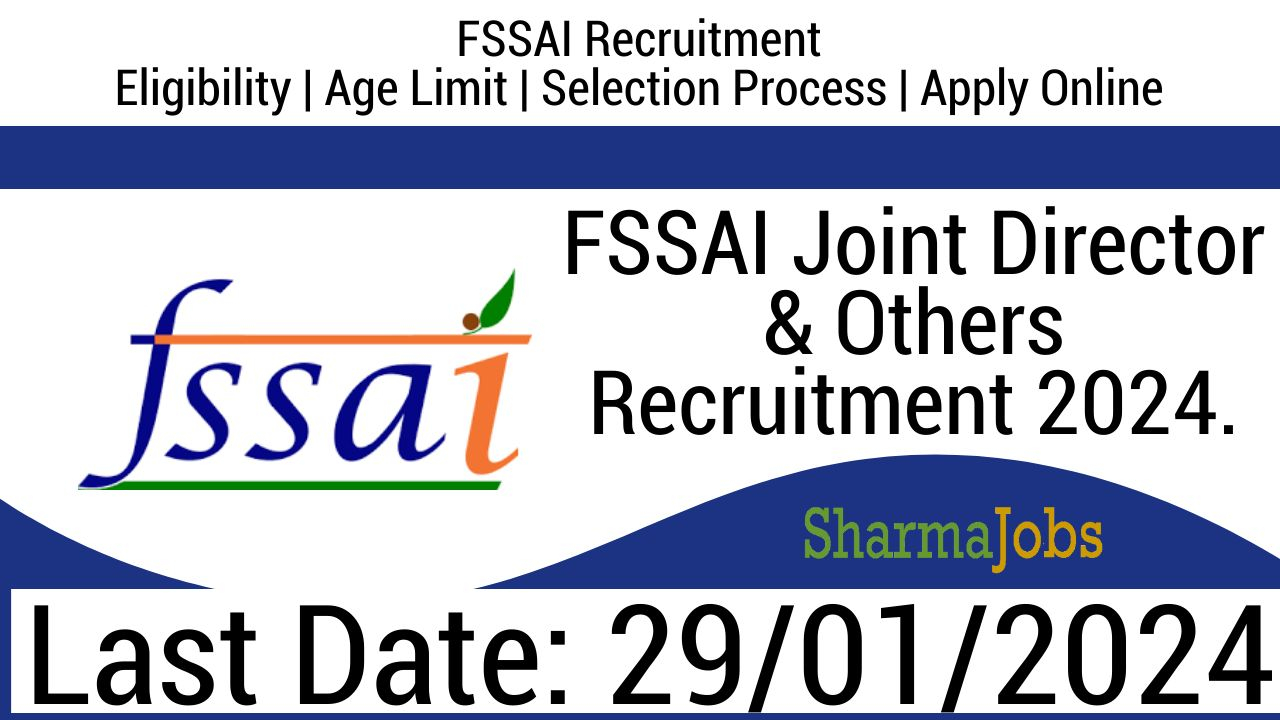 FSSAI Joint Director & Others Recruitment 2024.