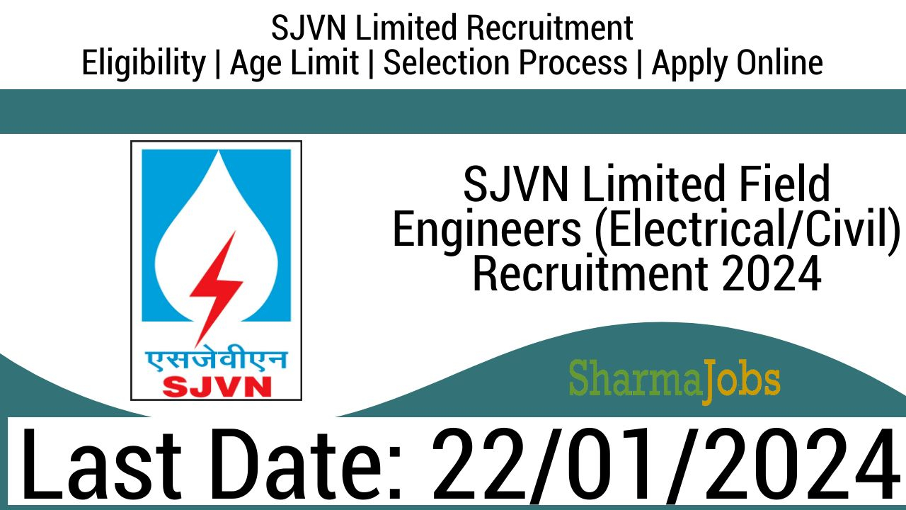 SJVN Limited Field Engineers (Electrical/Civil) Recruitment 2024