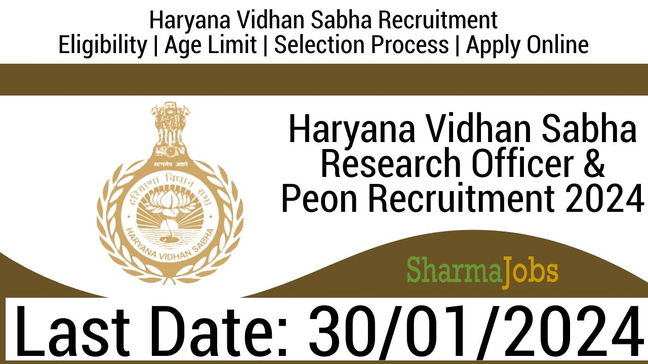 Haryana Vidhan Sabha Research Officer & Peon Recruitment 2024