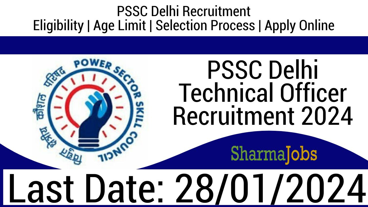 PSSC Delhi Technical Officer Recruitment 2024