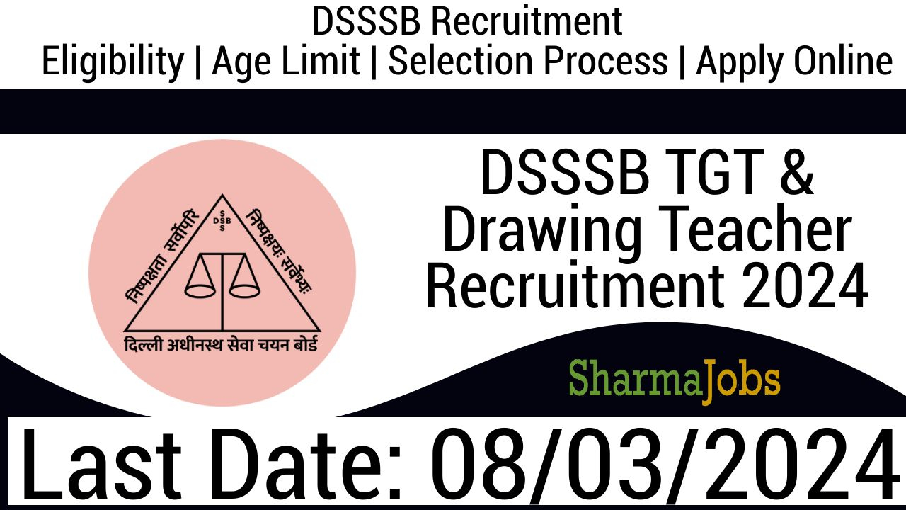 DSSSB TGT & Drawing Teacher Recruitment 2024