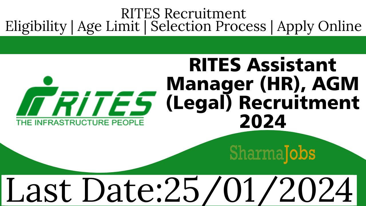 RITES Assistant Manager (HR), AGM (Legal) Recruitment 2024