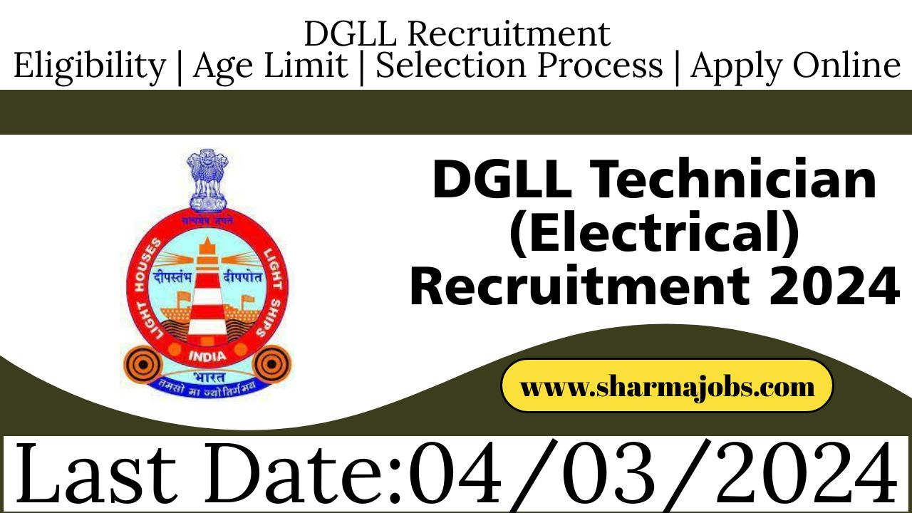 DGLL Technician (Electrical) Recruitment 2024