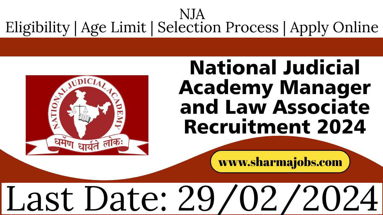 National Judicial Academy Manager and Law Associate Recruitment 2024