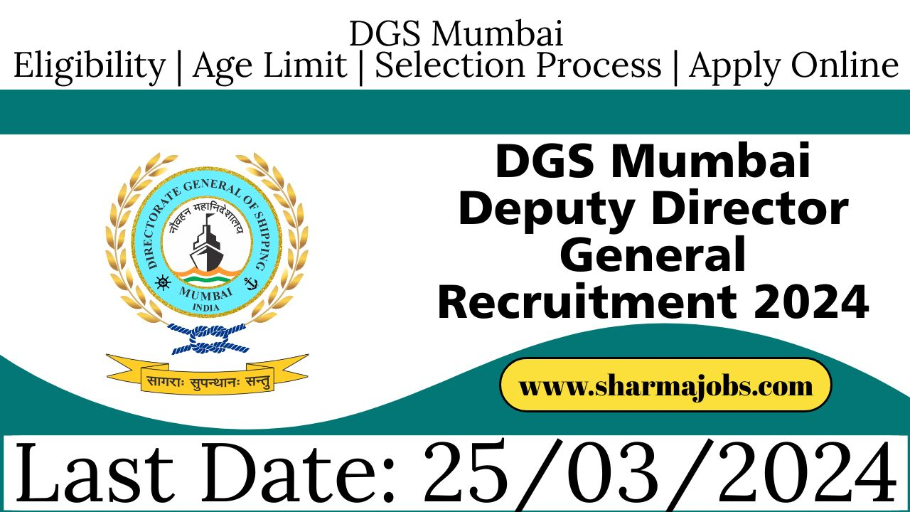 DGS Mumbai Deputy Director General Recruitment 2024