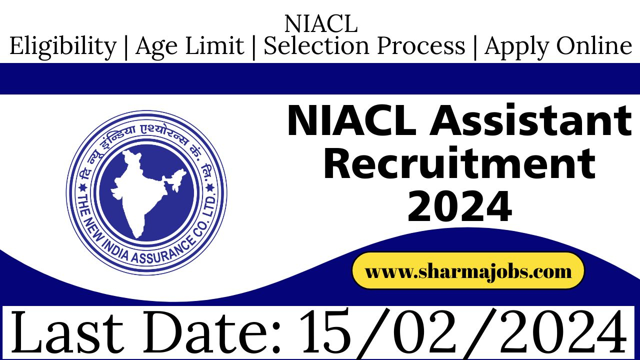NIACL Assistant Recruitment 2024