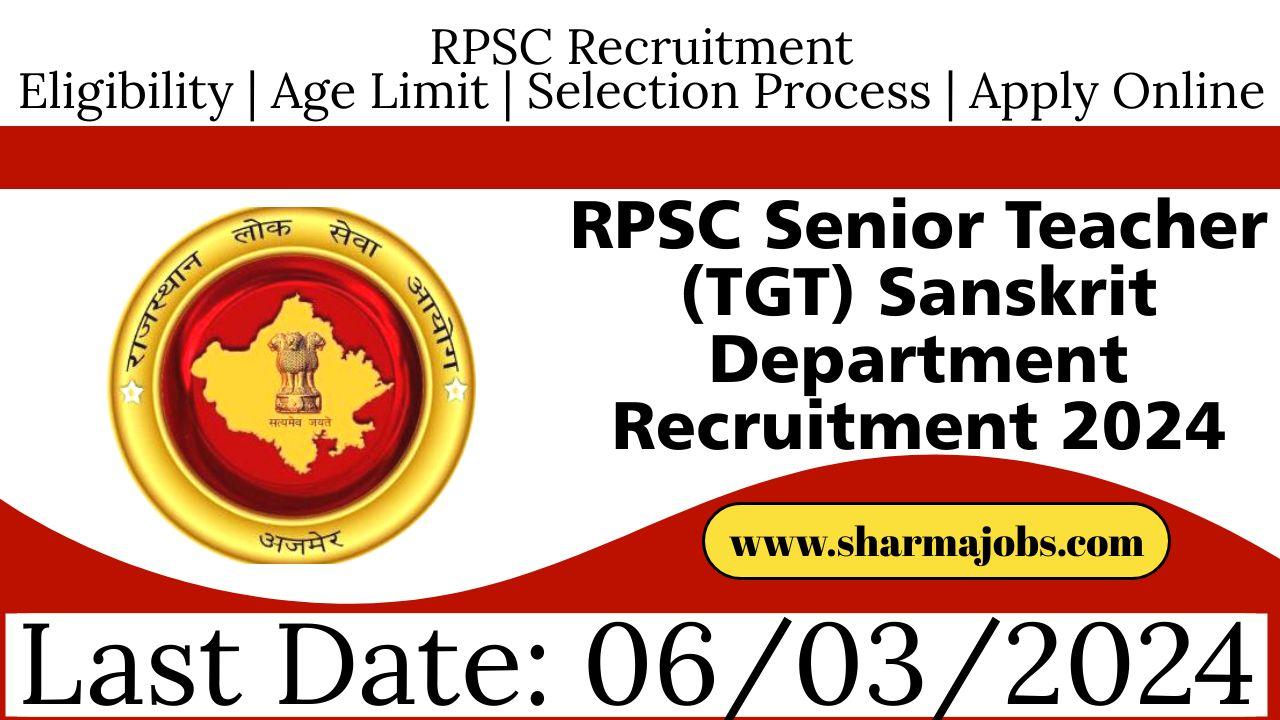 RPSC Senior Teacher (TGT) Sanskrit Department Recruitment 2024