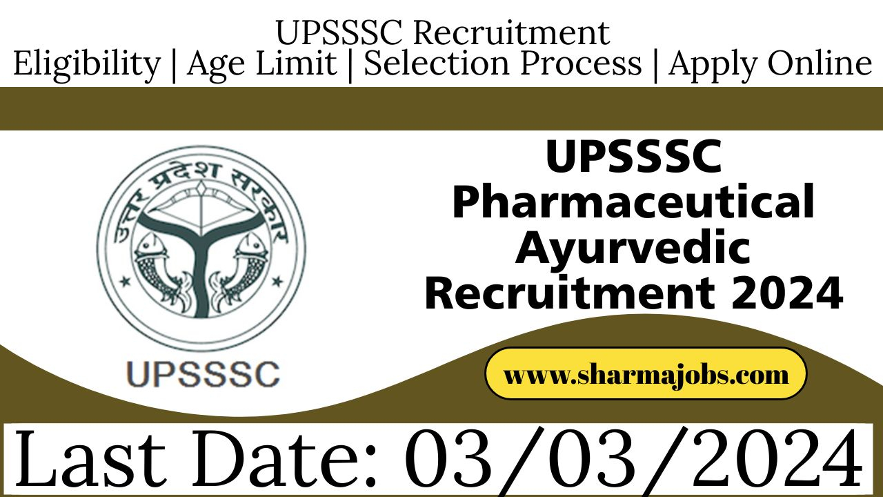 UPSSSC Pharmaceutical Ayurvedic Recruitment 2024