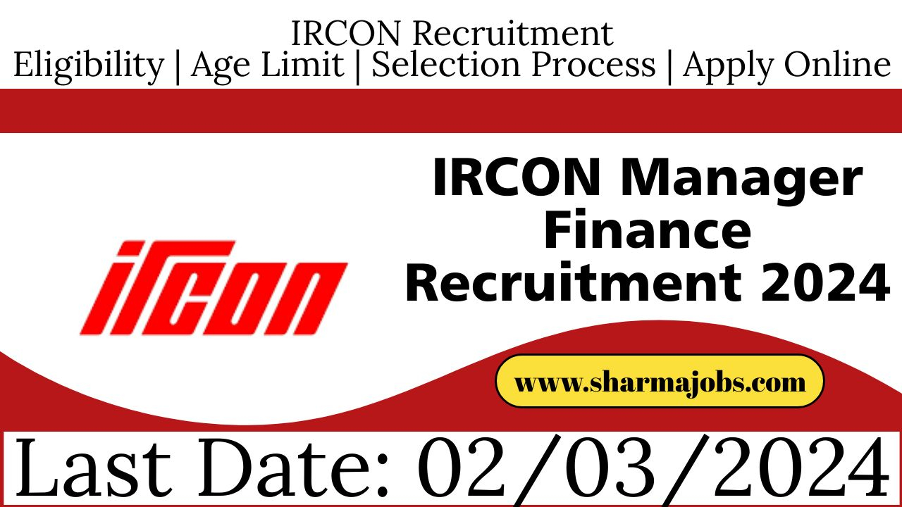 IRCON Manager Finance Recruitment 2024
