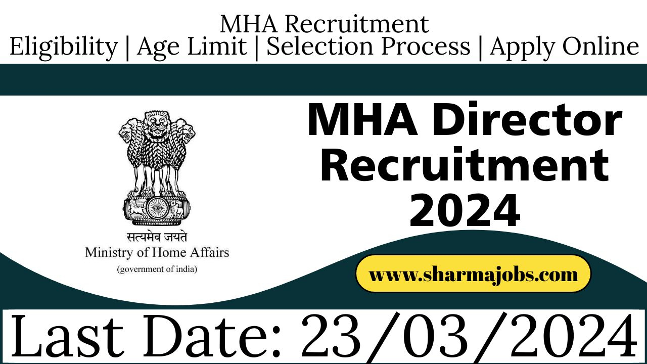 MHA Director Recruitment 2024