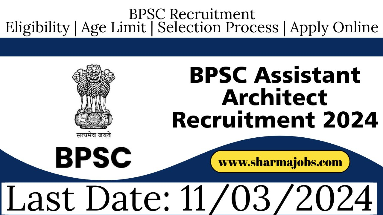BPSC Assistant Architect Recruitment 2024