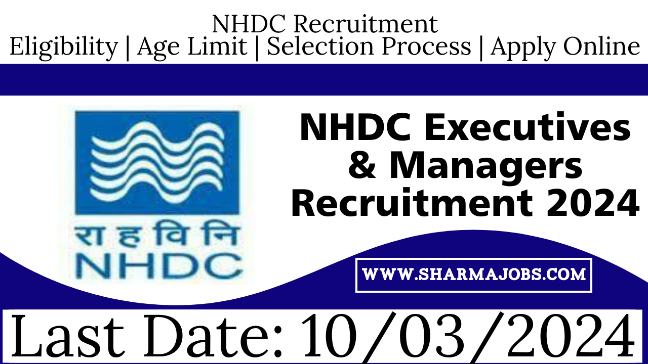 NHDC Executives & Managers Recruitment 2024