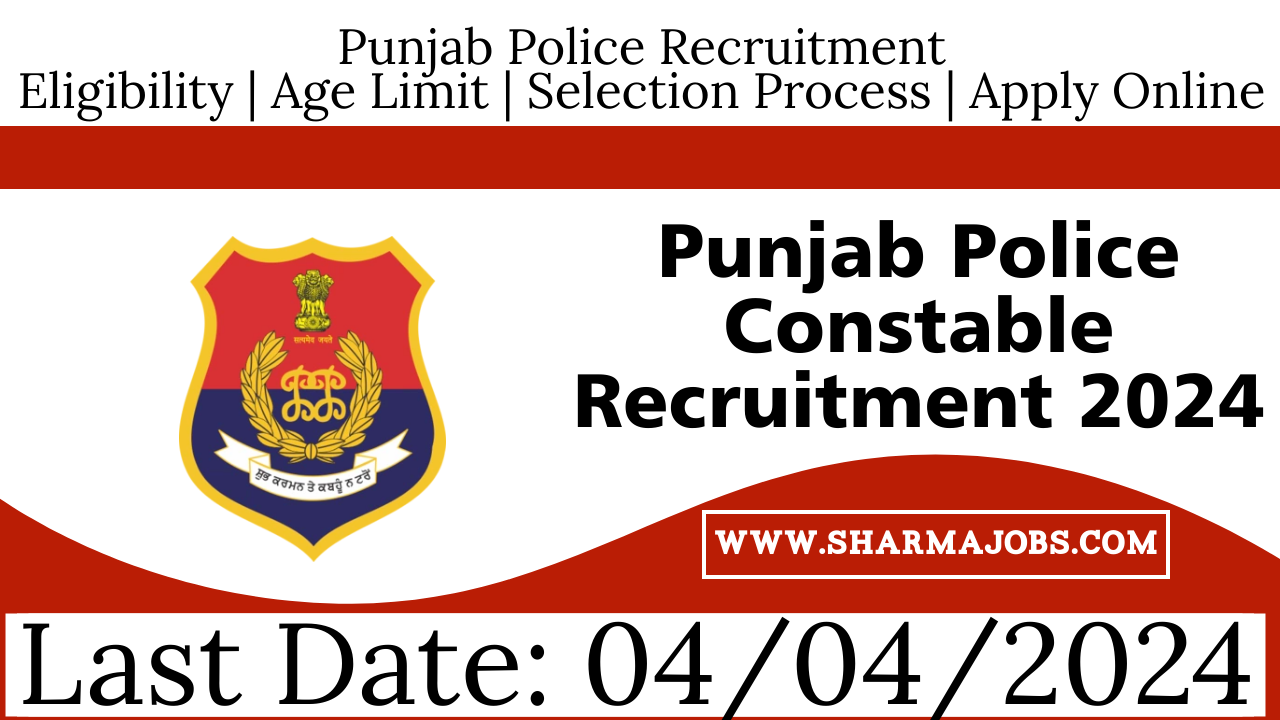 Punjab Police Notification 2024 Out, PP Constable Recruitment for 1746  Vacancy - Apply Online