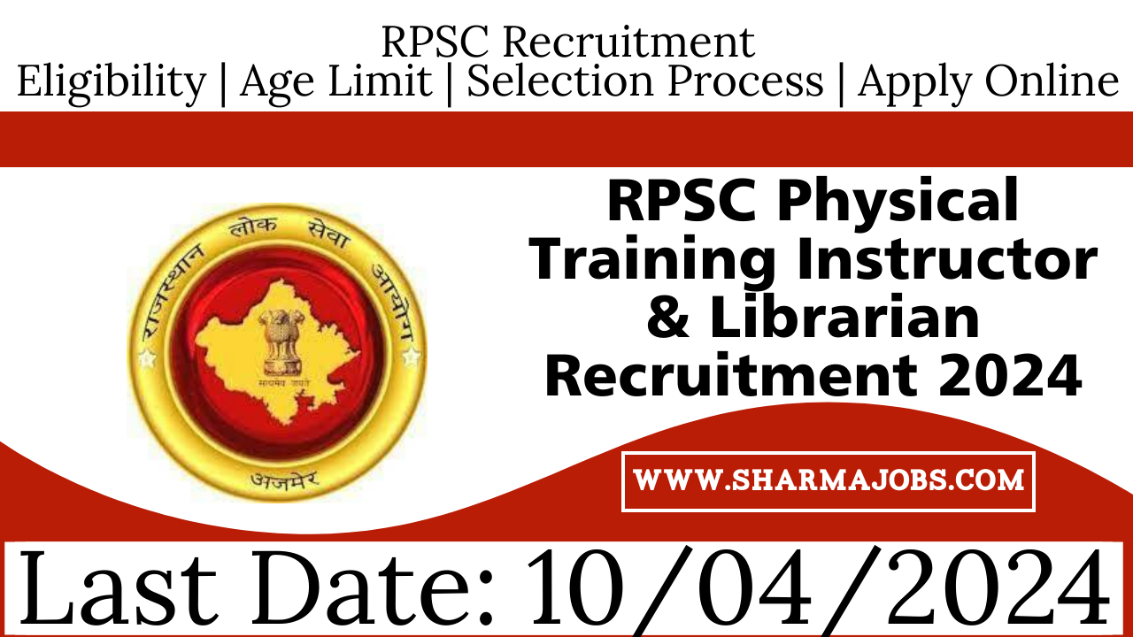 RPSC Physical Training Instructor & Librarian Recruitment 2024
