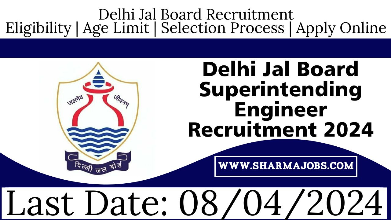 Delhi Jal Board Superintending Engineer Recruitment 2024