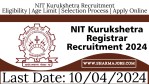 NIT Kurukshetra Registrar Recruitment 2024
