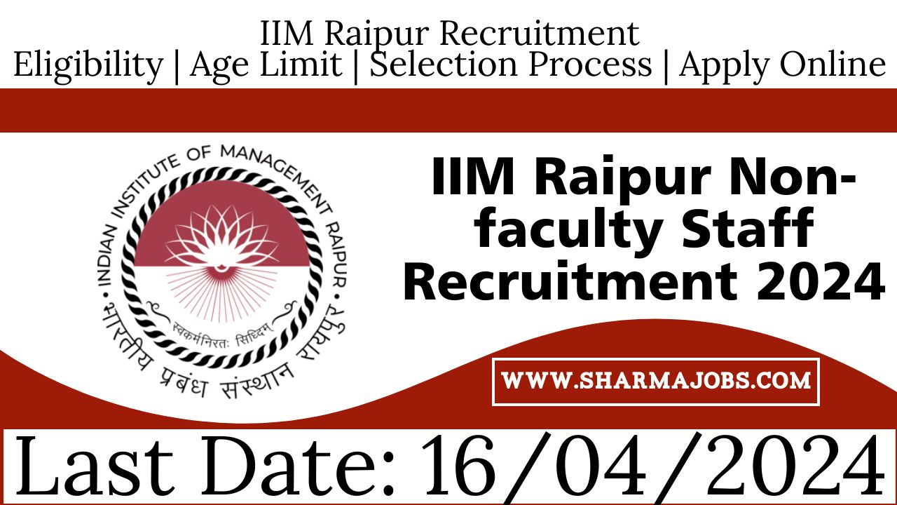 IIM Raipur Non-faculty Staff Recruitment 2024