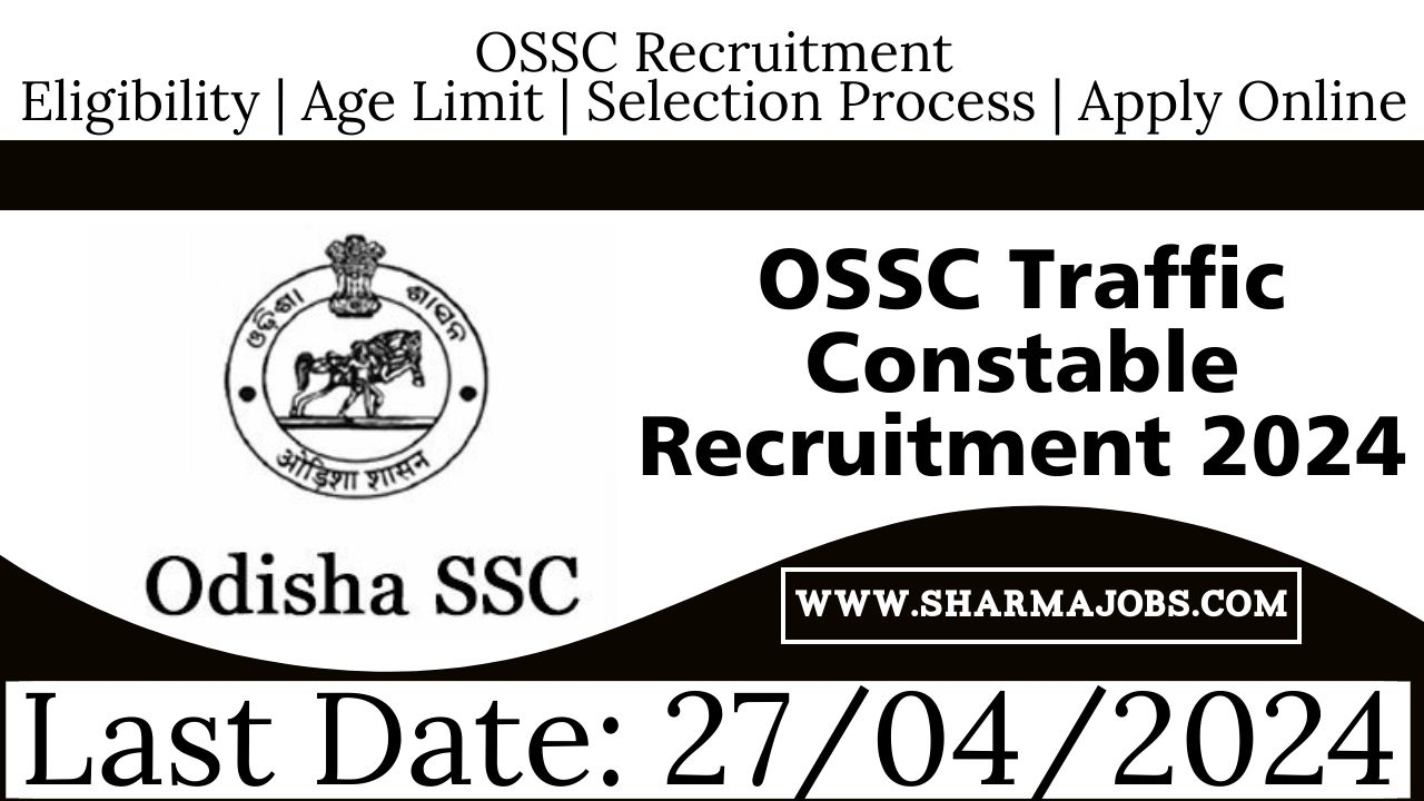 OSSC Traffic Constable Recruitment 2024