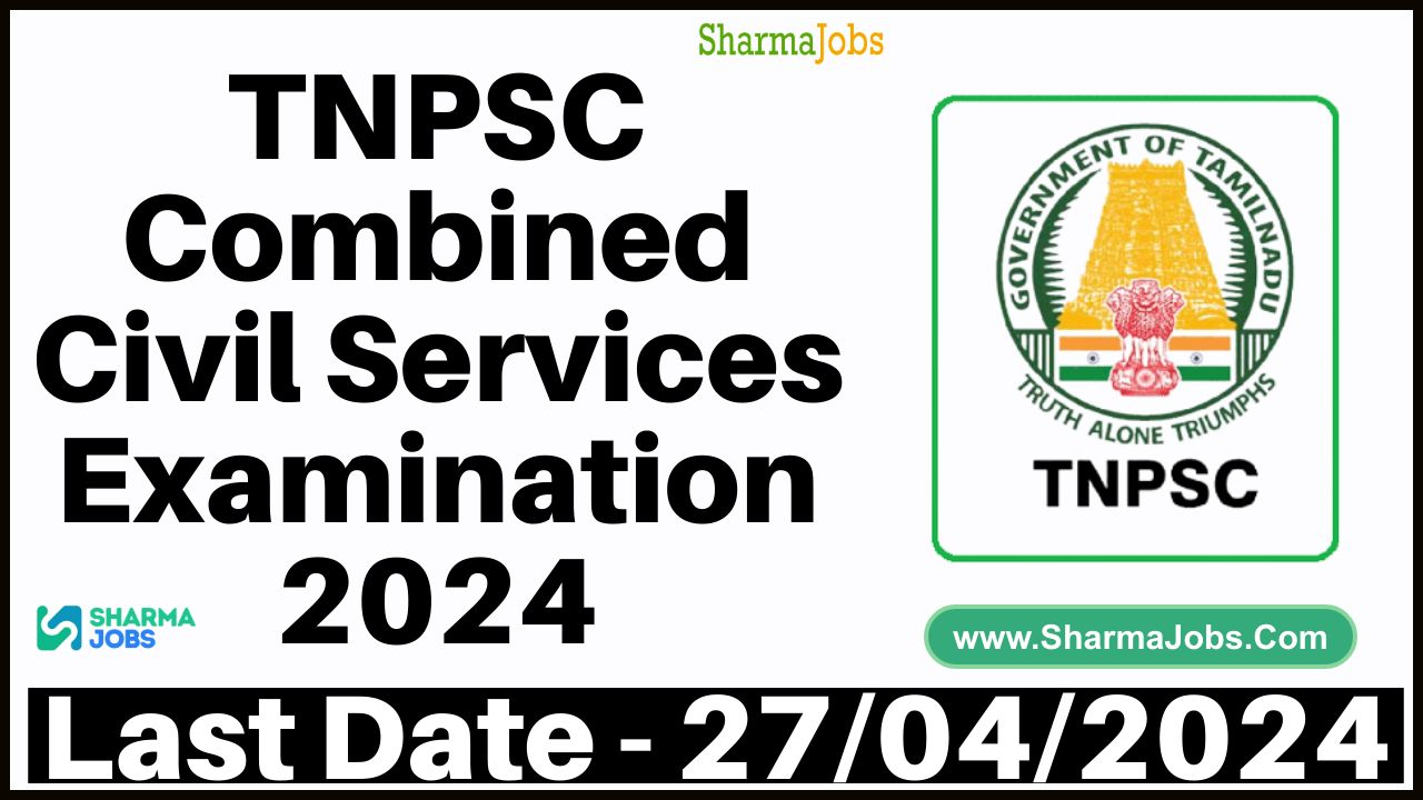 TNPSC Combined Civil Services Examination 2024