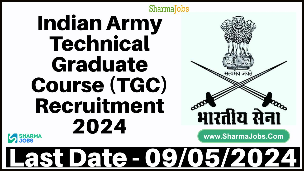Indian Army Technical Graduate Course (TGC) 140 Recruitment 2024