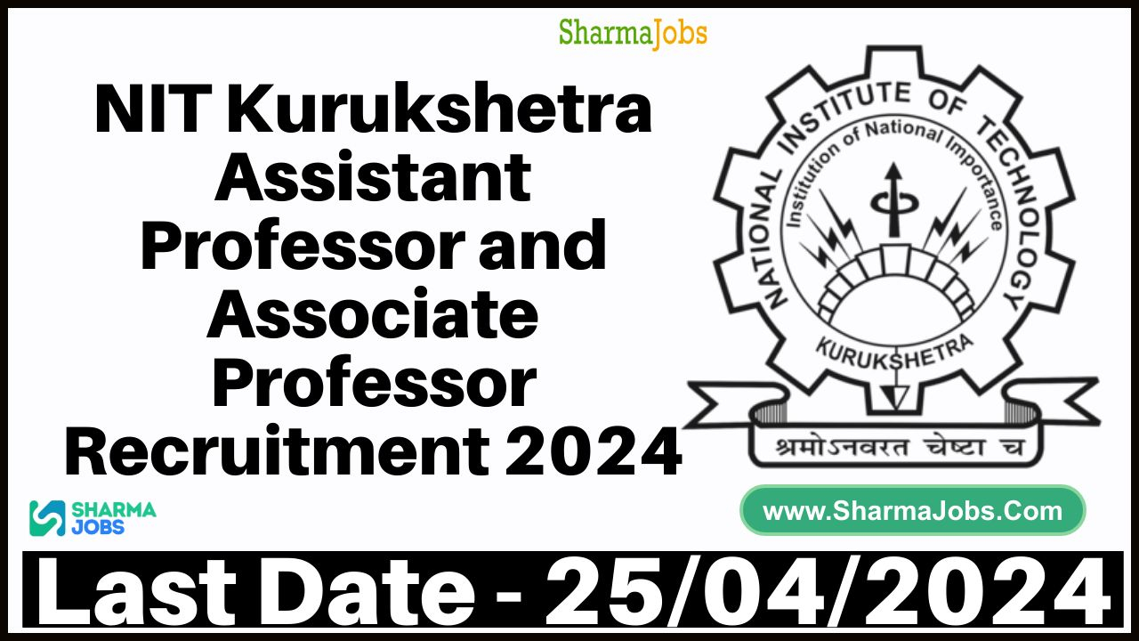 NIT Kurukshetra Assistant Professor and Associate Professor Recruitment 2024