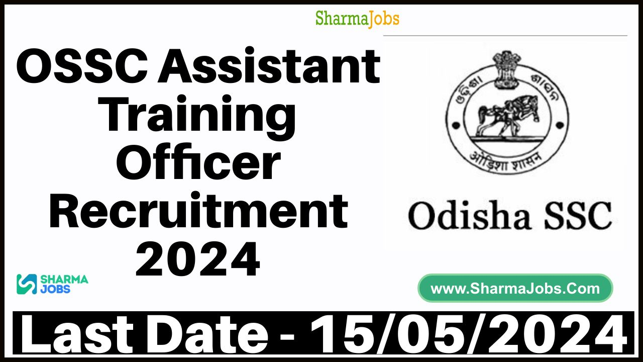 OSSC Assistant Training Officer Recruitment 2024