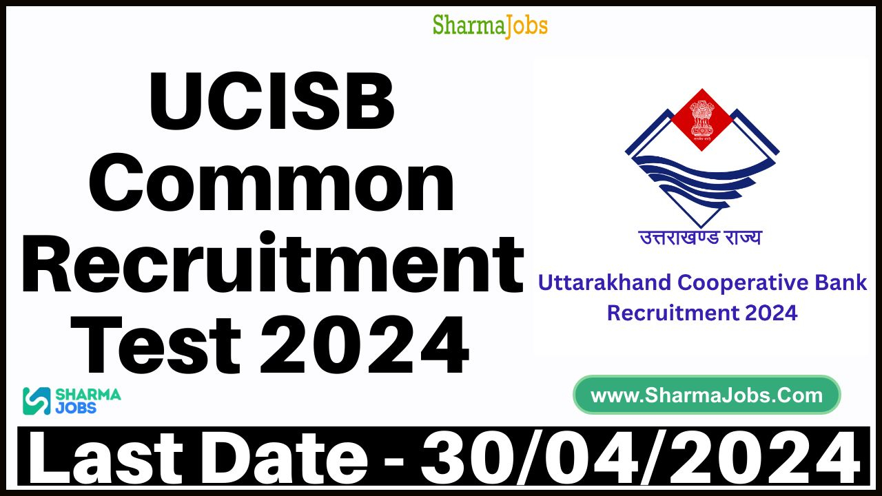 UCISB Common Recruitment Test 2024