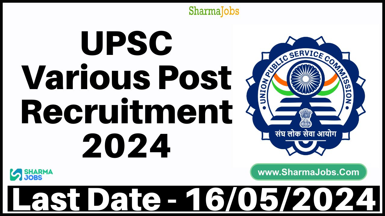 UPSC Various Post Recruitment 2024