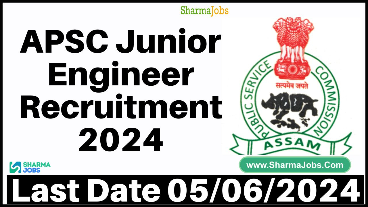 APSC Junior Engineer Recruitment 2024