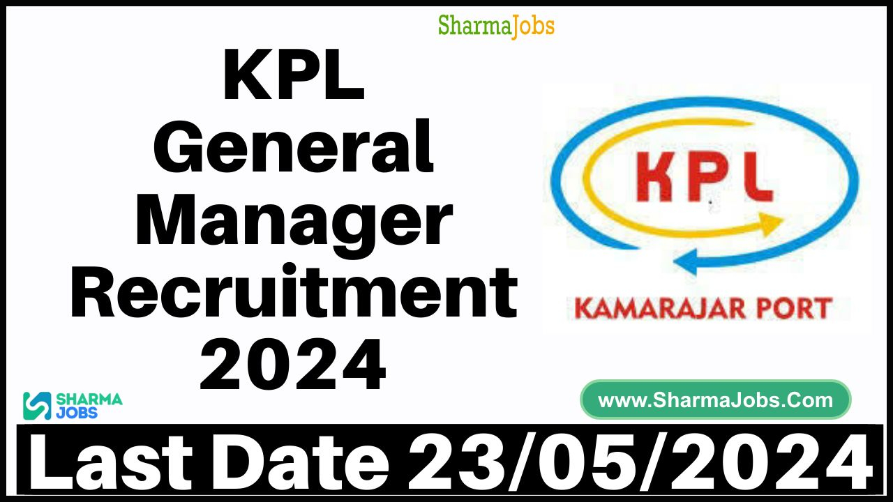 KPL General Manager Recruitment 2024