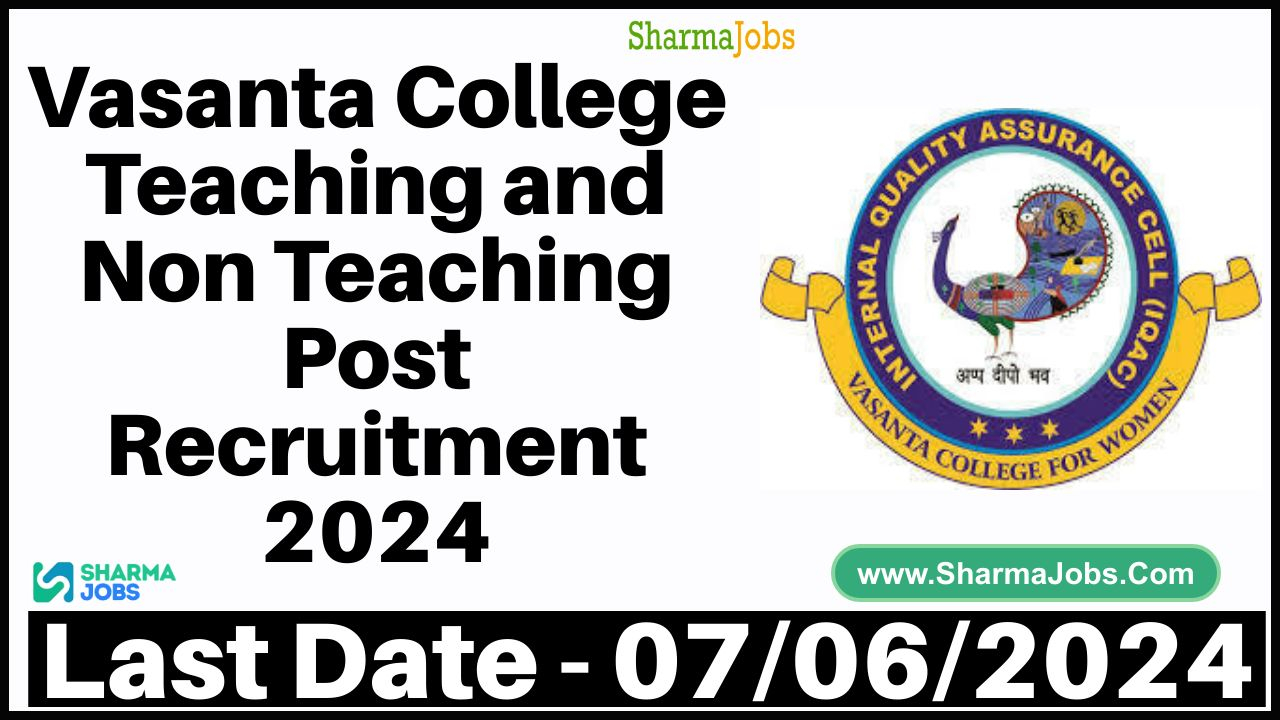 Vasanta College Teaching and Non Teaching Post Recruitment 2024